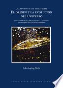 Una revisión de las teorías sobre el origen y la evolución del Universo. Física, metafísica, ciencia ficción y (a)teología en la cosmología antigua y moderna