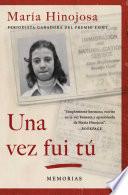 Una vez fui tú (Once I Was You Spanish Edition)