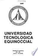 Universidad tecnologica equinoccial. Prospecto general