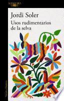 Usos rudimentarios de la selva