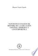 Veinticinco ensayos de historia de la educación española moderna y contemporánea