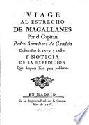 Viage al estrecho de Magallanes por el capitan Pedro Sarmiento de Gambóa en los años de 1579. y 1580
