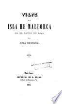 Viaje à la Isla de Mallorca en el estio de 1845