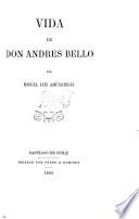 Vida de Don Andrés Bello