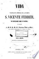 Vida del valenciano Apóstol de la Europa S. Vicente Ferrer