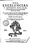 Vida, excelencias, y muerte del gloriosissimo patriarca y esposo de nuestra Señora san Ioseph. Por el maestro Ioseph de Valdiuielso, capellan del illustrissimo Cardenal de Toledo ... Van emmendadas en esta impression algunas cosas por el mismo autor