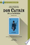 Vida y hechos del famoso caballero don Catrín de la Fachenda