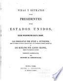 Vidas y retratos de los presidentes de los Estados Unidos