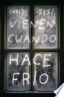 Vienen cuando hace frío (NE)