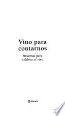 Vino para contarnos