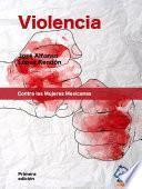 Violencia Contra las Mujeres Mexicanas