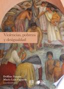 Violencias, pobreza y desigualdad