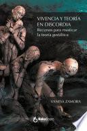 Vivencia y teoría en discordia