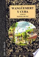 WANGÜEMERT Y CUBA