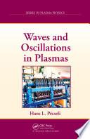 Waves and Oscillations in Plasmas