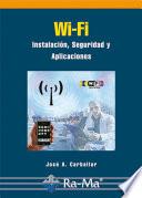 Wi-Fi. Instalación, Seguridad y Aplicaciones