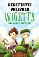 Wigetta: un viaje mágico