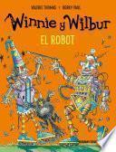 Winnie y Wilbur. El robot