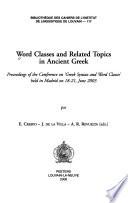 Word Classes and Related Topics in Ancient Greek