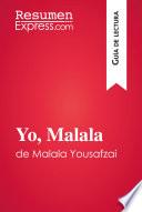 Yo, Malala de Malala Yousafzai (Guía de lectura)