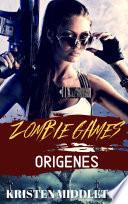 Zombie Games (Orígenes)